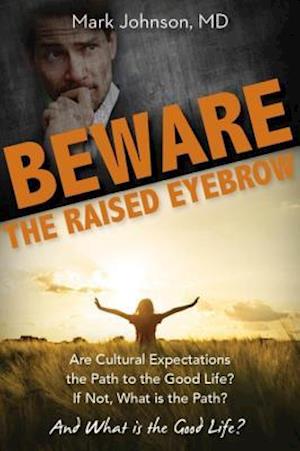Beware the Raised Eyebrow