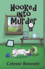 Hooked Into Murder: A Yarn Genie Crochet Mystery 