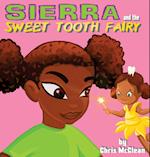 Sierra and the Sweet Tooth Fairy