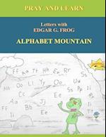 Edgar G. Frog on ALPHABET MOUNTAIN