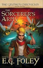 The Sorcerer's Army (The Gryphon Chronicles, Book 8) 