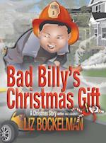 Bad Billy's Christmas Gift
