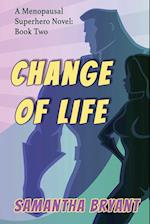 Change of Life