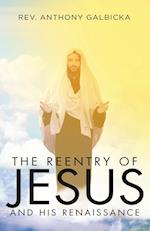 The Reentry of Jesus and His Renaissance