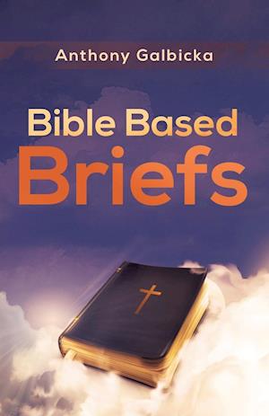 Bible Based Briefs