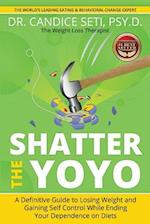 Shatter the Yoyo