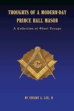Thoughts of A Modern-Day Prince Hall Mason "A Collection of Short Essays" 