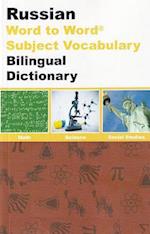 Maths, Science & Social Studies SUBJECT VOCABULARY English-Russian & Russian-English Word-to-Word Bilingual Dictionary