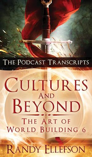 Cultures and Beyond: The Podcast Transcripts