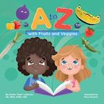 A to Z with Fruits and Veggies