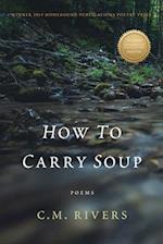 How to Carry Soup