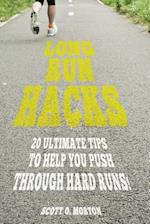 Long Run Hacks