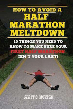 How to Avoid a Half Marathon Meltdown