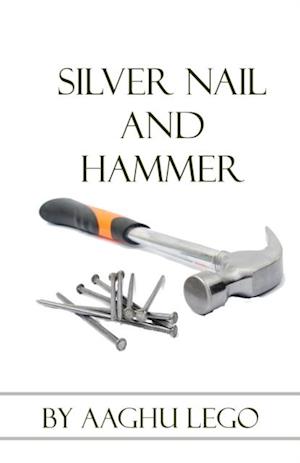 SILVER NAIL AND HAMMER