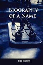 Biography of a Name