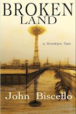 Broken Land, a Brooklyn Tale