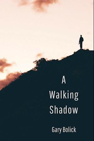 A Walking Shadow