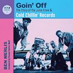 Goin' Off, 3: The Story of the Juice Crew & Cold Chillin' Records