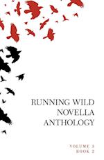 Running Wild Novella Anthology, Volume 3 Book 2