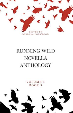 Running Wild Novella Anthology, Volume 3, Book 3