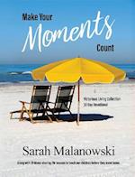 Make Your Moments Count : Victorious Living Collection