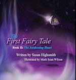 The First Fairy Tale
