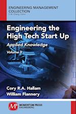 Engineering the High Tech Start Up, Volume II