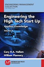 Engineering the High Tech Start Up, Volume II