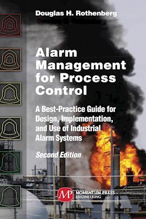 Alarm Management for Process Control, Second Edition