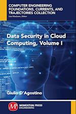 Data Security in Cloud Computing, Volume I