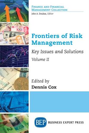 Frontiers of Risk Management, Volume II