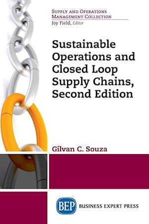 Sustainable Operations and Closed Loop Supply Chains, Second Edition