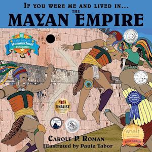 If You Were Me and Lived In... the Mayan Empire