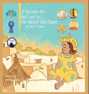 If You Were Me and Lived In...the Ancient Mali Empire