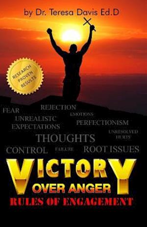 Victory Over Anger: Rules of Engagement