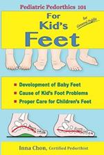 Pediatric Pedorthics 101: For Kid's Feet, Development of Baby Feet 