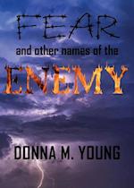 Fear and Other Names of the Enemy