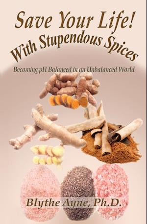 Save Your Life with Stupendous Spices