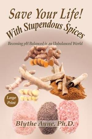 Save Your Life with Stupendous Spices