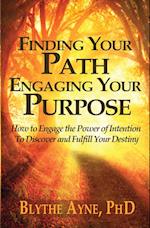 Finding Your Path, Engaging Your Purpose