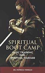 Spiritual Boot Camp: Basic Training for Spiritual Warfare 