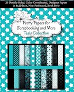 Pretty Papers for Scrapbooking and More - Teals Collection