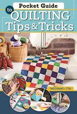 Pocket Guide to Quilting Tips & Tricks