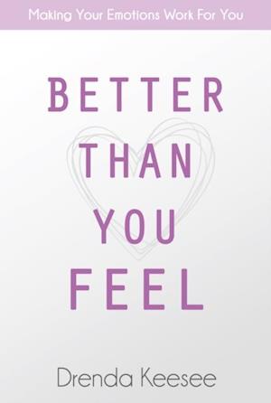 Better Than You Feel