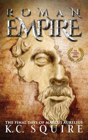 ROMAN EMPIRE The Final Days of Marcus Aurelius