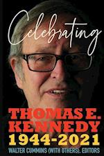 Celebrating Thomas E. Kennedy