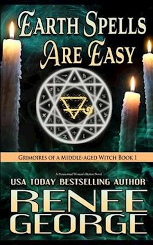 Earth Spells Are Easy: A Paranormal Women's Fiction Novel