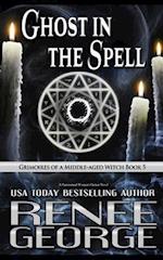 Ghost in the Spell: A Paranormal Women's Fiction Novel 