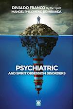 Psychiatric and Spirit Obsession Disorders 