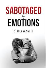 Sabotaged by Emotions